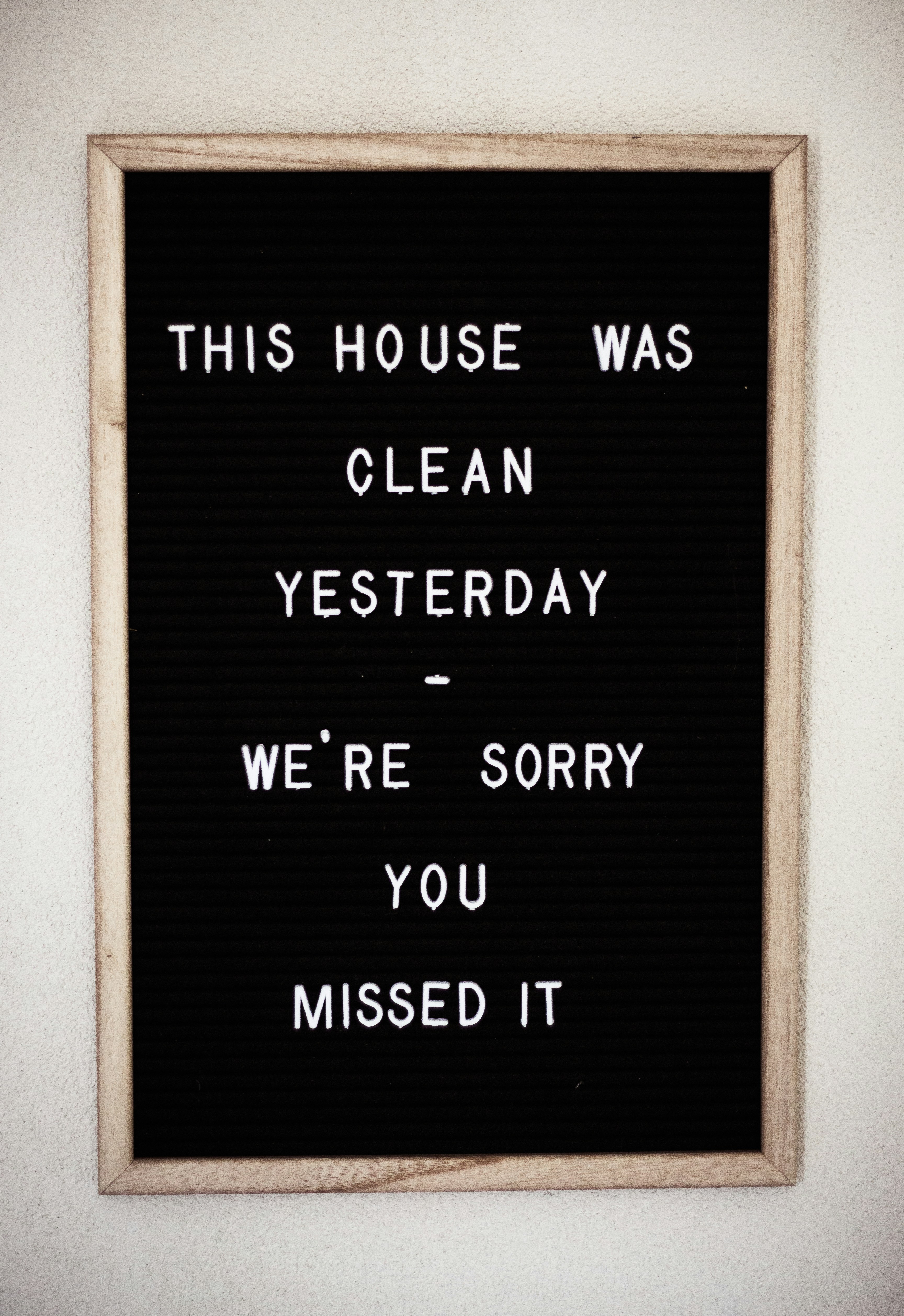 This house was clean yesterday were sorry you missed it!